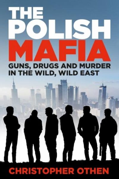 The Polish Mafia The Polish Mafia