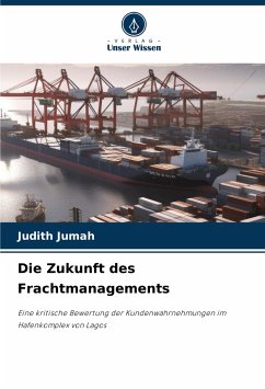 Die Zukunft des Frachtmanagements - Jumah, Judith