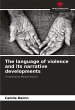 The language of violence and its... - Bild 1