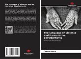The language of violence and its narrative developments