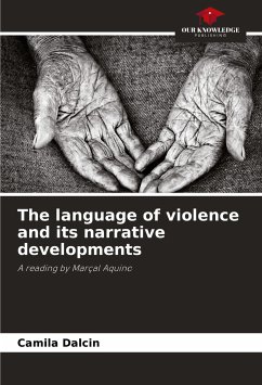 The language of violence and its narrative developments - Dalcin, Camila