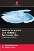 Biomecânica dos alinhadores transparentes