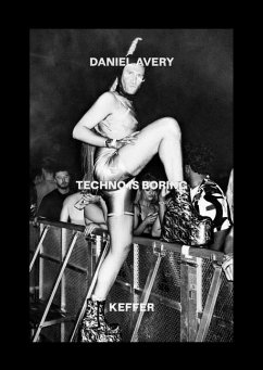 Techno Is Boring - Avery, Daniel; Keffer