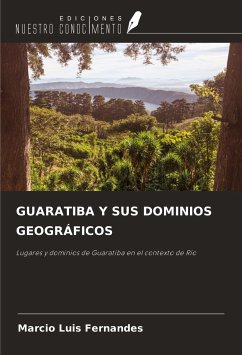 GUARATIBA Y SUS DOMINIOS GEOGRÁFICOS - Luis Fernandes, Marcio