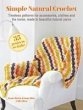 Simple Natural Crochet: 35 projects to... - Bild 1