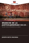 BRANCHE DE LA JUSTICE/JEREMIAH 33:15 :