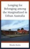 Longing for Belonging among the Marginalized in Urban Australia