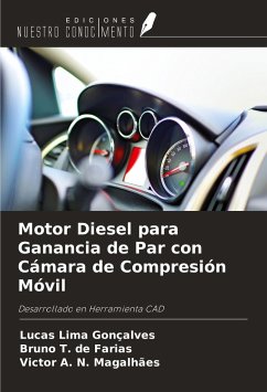 Motor Diesel para Ganancia de Par con Cámara de Compresión Móvil - Lima Gonçalves, Lucas; T. de Farias, Bruno; N. Magalhães, Victor A.