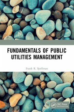 Fundamentals of Public Utilities Management - Spellman, Frank R.