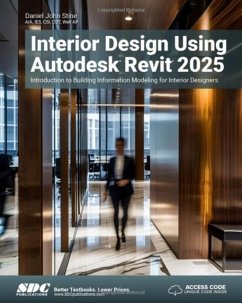 Interior Design Using Autodesk Revit 2025 - Stine, Daniel John