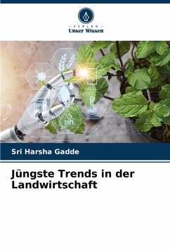 Jüngste Trends in der Landwirtschaft - Gadde, Sri Harsha