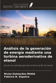 Análisis de la generación de energía mediante una turbina aeroderivativa de etanol