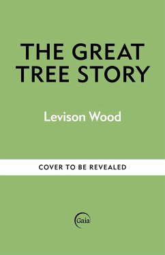 The Great Tree Story - Wood, Levison