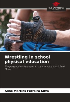 Wrestling in school physical education - Martins Ferreira Silva, Aline