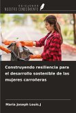 Construyendo resiliencia para el desarrollo sostenible de las mujeres carroñeras