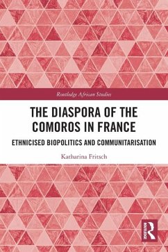 The Diaspora of the Comoros in France - Fritsch, Katharina