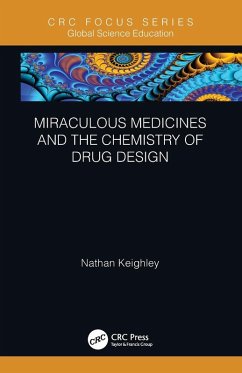 Cover Miraculous Medicines and the Chemistry of Drug Design