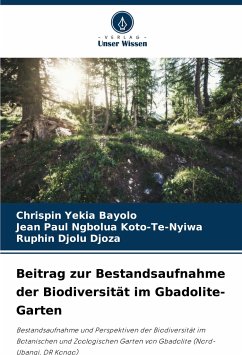 Beitrag zur Bestandsaufnahme der Biodiversität im Gbadolite-Garten - Yekia Bayolo, Chrispin;Ngbolua Koto-Te-Nyiwa, Jean Paul;Djolu Djoza, Ruphin