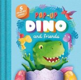Pop-Up Dino and Friends Pop-Up Dino and Friends