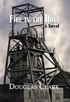 Fire in the Hole - Clark, Douglas