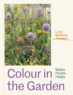 Colour in the Garden - Bellamy, Lucy