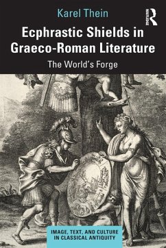Cover Ecphrastic Shields in Graeco-Roman Literature