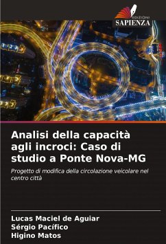 Analisi della capacità agli incroci: Caso di studio a Ponte Nova-MG - Maciel de Aguiar, Lucas;Pacífico, Sérgio;Matos, Higino