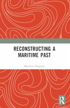 Cover Reconstructing a Maritime Past