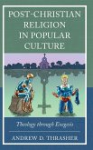 Post-Christian Religion in Popular Culture