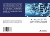 The Role of Matrix Skills The Role of Matrix Skills