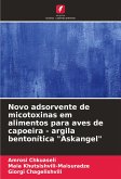 Novo adsorvente de micotoxinas em alimentos para aves de capoeira - argila bentonítica "Askangel"