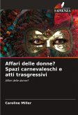 Affari delle donne? Spazi carnevaleschi e atti trasgressivi