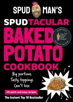 Cover Spud Man's Spudtacular Baked Potato Cookbook