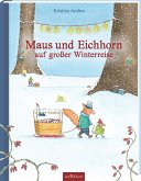 Maus und Eichhorn auf großer Winterreise (Mängelexemplar)