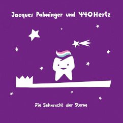 Die Sehnsucht Der Sterne - Palminger,Jacques/440 Hertz