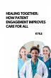 Healing Together: How Patient... - Bild 1