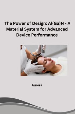 The Power of Design: Al(Ga)N - A Material System for Advanced Device Performance - Aurora