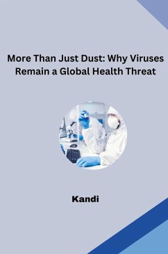 More Than Just Dust: Why Viruses Remain a Global Health Threat - Khandi