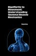 Myofibrils to Movement: Understanding... - Bild 1
