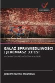 Gal&#260;&#377; Sprawiedliwo&#346;ci / Jeremiasz 33