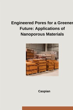 Cover Engineered Pores for a Greener Future: Applications of Nanoporous Materials