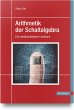Arithmetik der Schaltalgebra - Bild 1