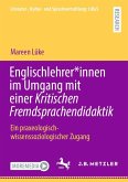 Englischlehrer*innen im Umgang mit einer Kritischen Fremdsprachendidaktik