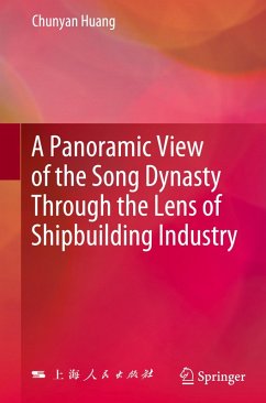Cover A Panoramic View of the Song Dynasty Through the Lens of Shipbuilding Industry