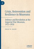Crisis, Reinvention and Resilience in Museums Crisis, Reinvention and Resilience in Museums