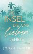Die Insel, die uns lieben lehrte - Bild 1