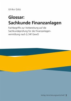 Glossar: Sachkunde Finanzanlagen - Götz, Ulrike