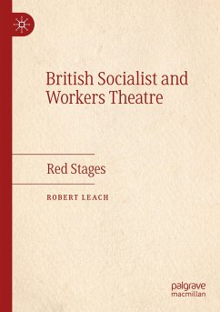 British Socialist and Workers Theatre - Leach, Robert