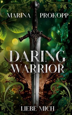 Daring Warrior - Liebe mich - Prokopp, Marina