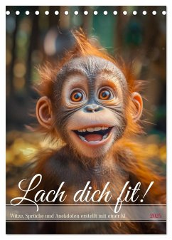 Lach Dich fit ! (Tischkalender 2025 DIN A5 hoch), CALVENDO Monatskalender